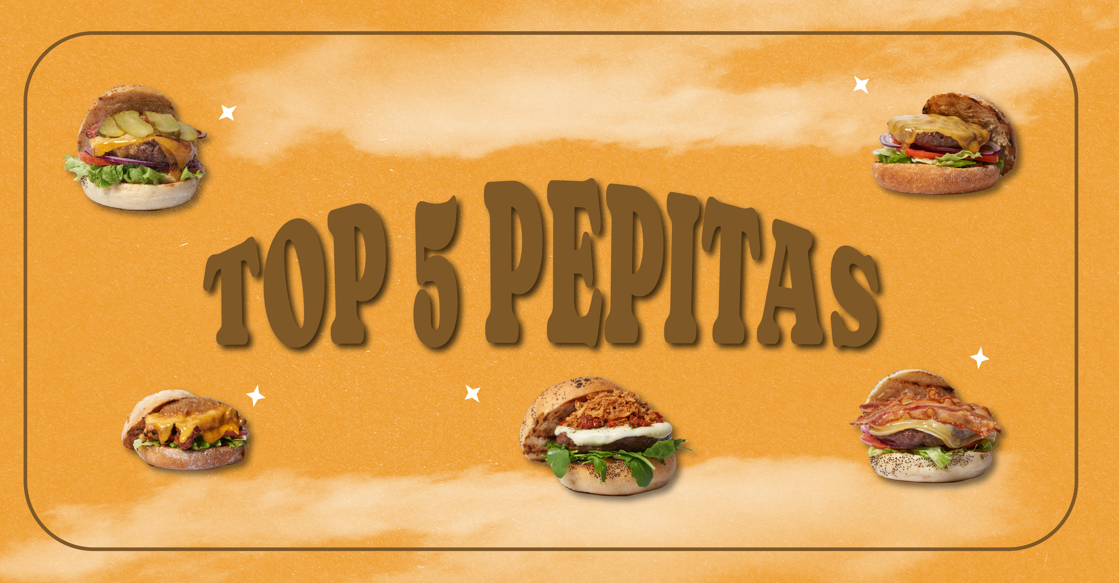 Top 5 Burgers La Pepita